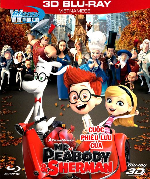 Z096. Mr Peabody & Sherman - CUỘC PHIÊU LƯU CỦA PEABDY & SHERMAN (DTS-HD MA 5.1) 3D 50G